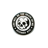 Death of Me Pin